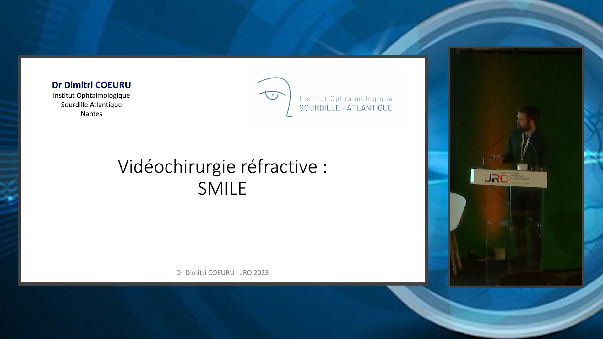 Congrès « 23e Journées de Réflexions Ophtalmologiques » 11/03/2023 : Vidéo Chirurgie Réfractive – SMILE